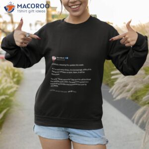 elon musk hopefully releasing the update this week t shirt sweatshirt