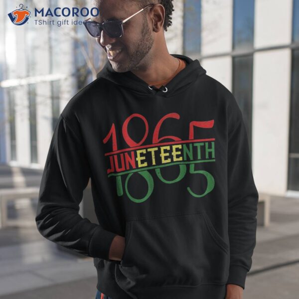 Emancipation Day Is Great With 1865 Juneteenth Flag Apparel Shirt