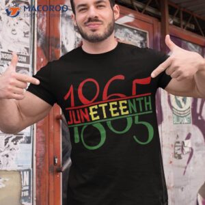 Emancipation Day Is Great With 1865 Juneteenth Flag Apparel Shirt
