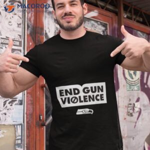 End Gun Violence Seahawks Shirt End Gun Violence Seahawks Shirt