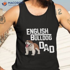 english bulldog dad shirt gift fathers day tank top 3