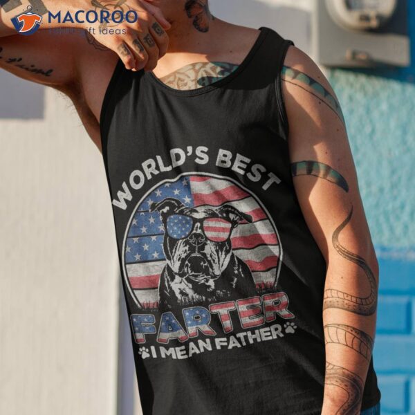 English Bulldog World&acirc;€™s Best Farter I Mean Father Usa Flag Shirt