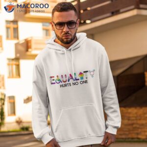 Equality Hurts No One Pride Month Support Lgbt Shirt