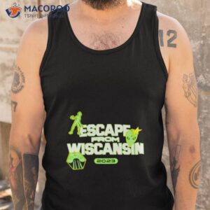 escape from wiscansin 2023 shirt tank top