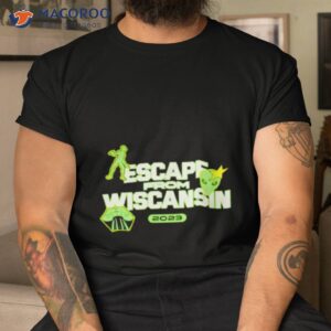 escape from wiscansin 2023 shirt tshirt