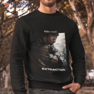 extraction action movie shirt sweatshirt