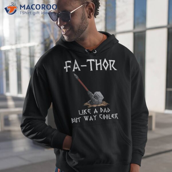 Fa-thor – Fathers Day Gift Tshirt Dad Father Shirt