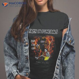 Faith In Funerals Zip Em Up Collect Your Roses Shirt