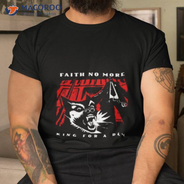 Faith No More King For A Day Song Shirt