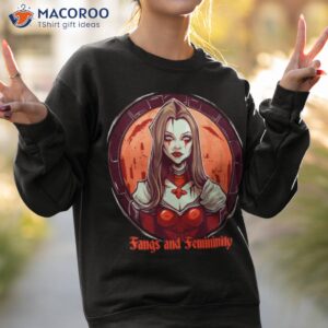 fangs and femininity shirt sweatshirt 2