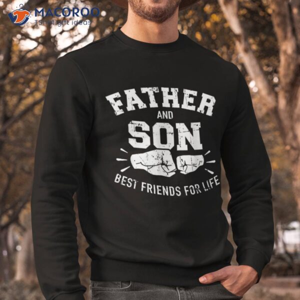 Father And Son Best Friends For Life Shirt