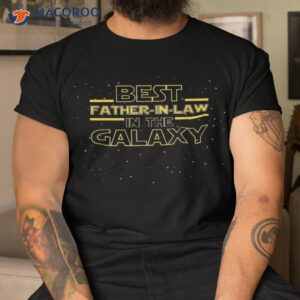 Father In Law Shirt Gift, Best Father-in-law The Galaxy