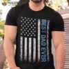 Father’s Day Best Dad Ever With Us American Flag Shirt