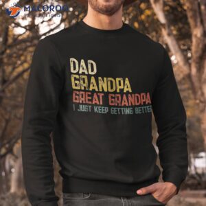 father s day dad grandpa great shirt sweatshirt