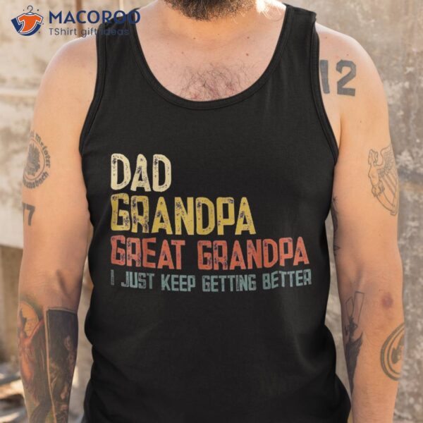 Father’s Day Dad Grandpa Great Shirt