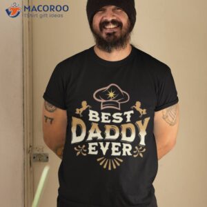 Father’s Day Foodie Dads Shirt