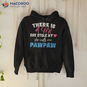 father s day girl she calls me pawpaw grandpa gift shirt hoodie