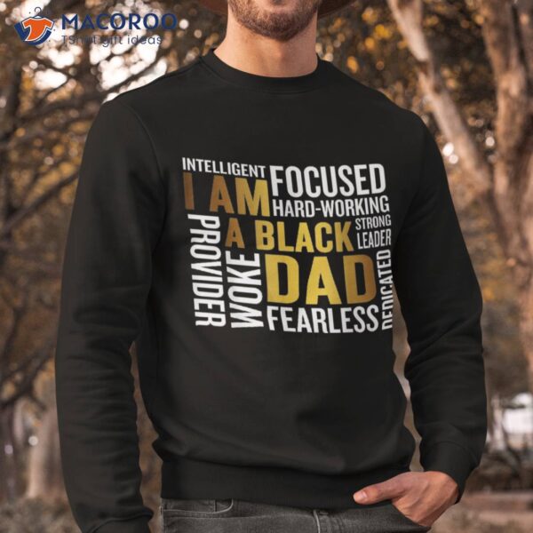 Father’s Day I Am Black Dad Father King Man Shirt