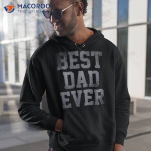 Fathers Day Best Dad Ever Vintage Shirt