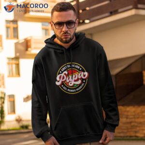 fathers day el mejor papa del mundo mundial shirt hoodie 2