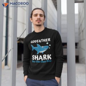 fathers day gift from godson goddaughter godfather shark shirt sweatshirt 1