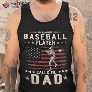 favorite baseball player calls me dad usa flag father s day shirt tank top