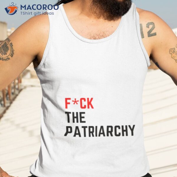 Fck The Patriarchy Taylor Quote Shirt