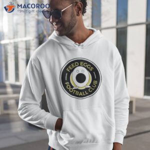 Feed Eggs Football Club Shirt