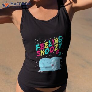 feeling snoozy shirt tank top 2