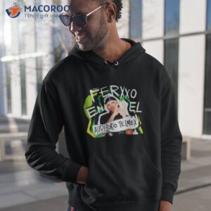 feid xq te pones asi shirt hoodie 1