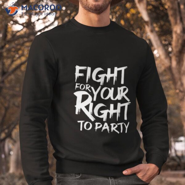 Fight For Your Right Beastie Boys Shirt