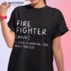 Firefighter Definition Funny Shirt