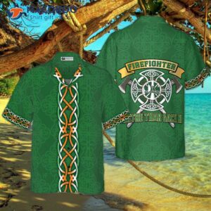 firefighter irish braidre thar gach ni hawaiian shirt green cross axes fire departt logo shirt for 3