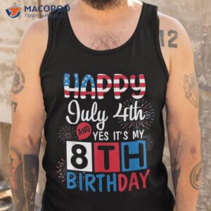 firework happy july 4th yes it s my 8th birthday 8 years old shirt tank top