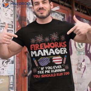 fireworks director run funny fourth of july 4th shirt tshirt 1