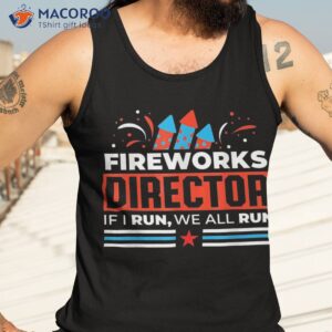 fireworks director shirt 4th of july celebration gift tank top 3