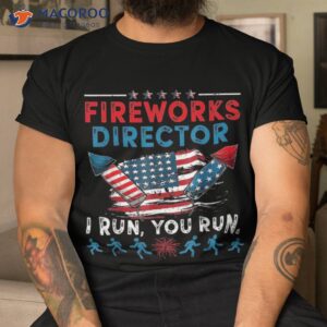 Fireworks Director Shirt Funny 4th Of July Firework