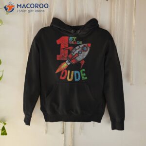 first 1st grade dude space funny back to school boys kids shirt hoodie