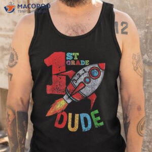 first 1st grade dude space funny back to school boys kids shirt tank top