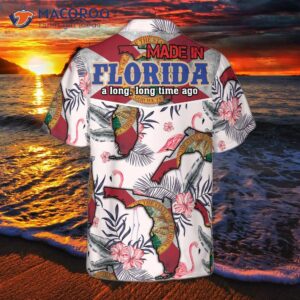 florida made long time hawaiian shirt 1