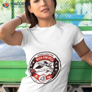 flying into the danger zone because you need speed shirt tshirt 1