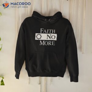 Fn 1waterin Faith No More Shirt 1 fn 1waterin faith no more shirt hoodie