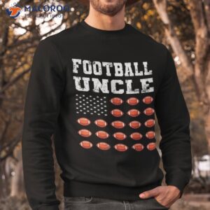 football uncle for players amp american shirt sweatshirt