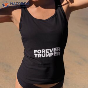forever trumper 2023 shirt tank top 2