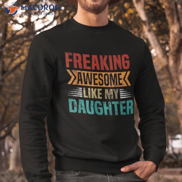 Freaking Awesome Like My Daughter Funny Fathers Day Vintage Shirt, Bonus Daughter, Daugh…