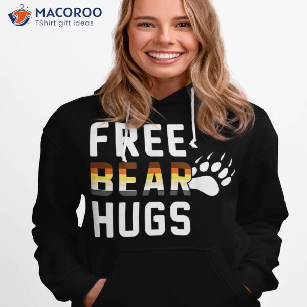 Free Bear Hugs Shirt