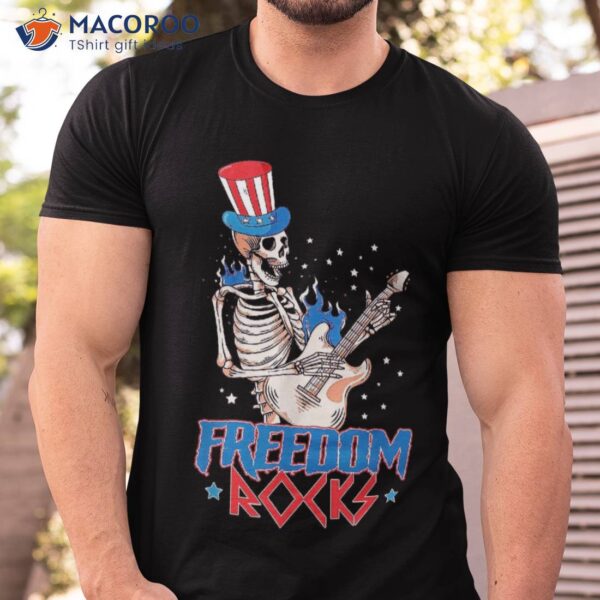 Freedom Rocks Skeleton Playing Guitar 4th Of July Patriotic Shirt