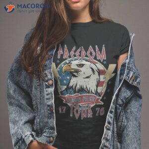 Freedom Tour Born To Be Free 4th Of July 1776 Eagle Usa Flag Shirt