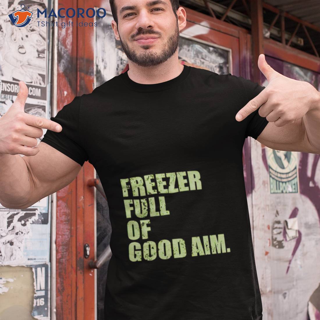 Freezer Full Of Good Aim Shirt Freezer Full Of Good Aim Shirt
