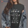 Friend Live Like John Love Like Kayce Fight Like Rip Don’t Give Af Like Beth Shirt